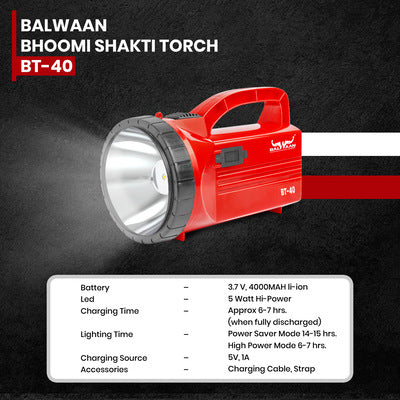 Balwaan Bhoomi Shakti Torch 5W BT-40 | 5 Watt Long Beam 4000mAH li-ion Battery | for Agricultural Activities, Outdoor Activities, Home use | Get a Charging Cabel Free|BT-40